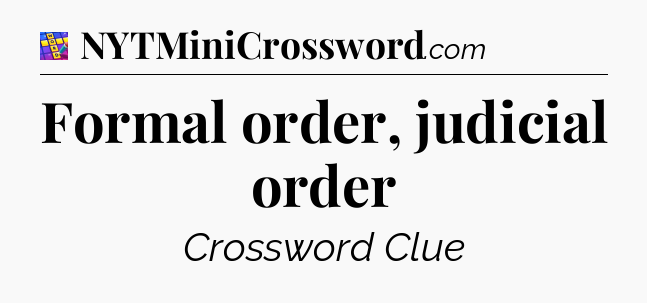 Formal order, judicial order Codycross