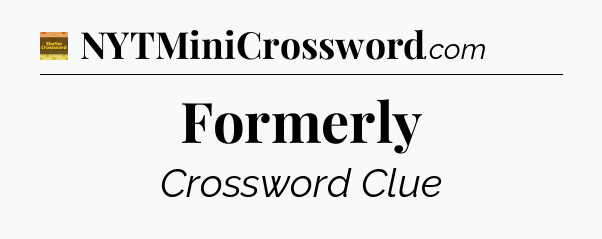 Formerly crossword clue Eugene Sheffer