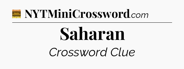 Saharan - Eugene Sheffer Crossword