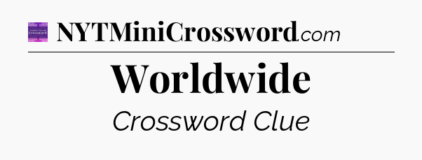 Worldwide - Thomas Joseph Crossword