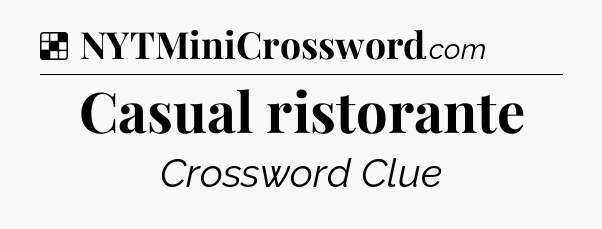 Solution: Casual ristorante - NYT Crossword