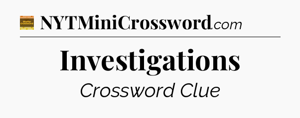 Investigations - Eugene Sheffer Crossword