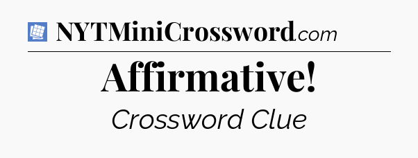 Affirmative Puzzle Page Crossword Clue