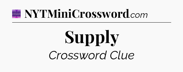 Supply - Thomas Joseph Crossword