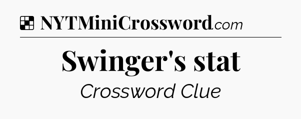 Solution: Swinger's stat - NYT Crossword