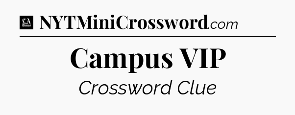 Campus VIP - LA Times Crossword