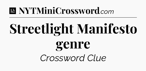 Streetlight Manifesto genre - LA Times Crossword