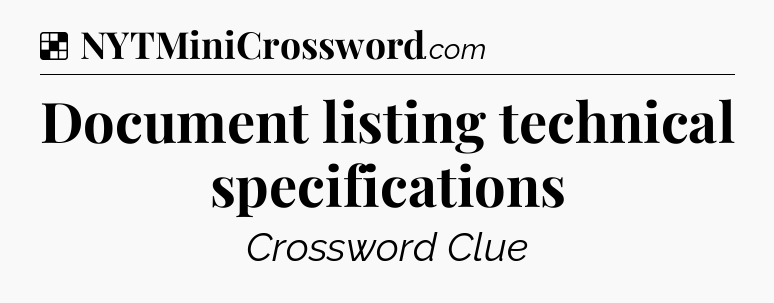 Solution: Document listing technical specifications - NYT Crossword