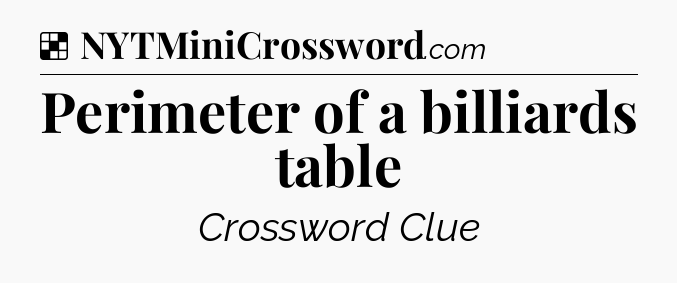 Solution: Perimeter of a billiards table - NYT Crossword