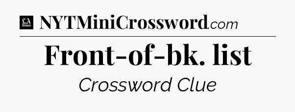 Front-of-bk. list - LA Times Crossword