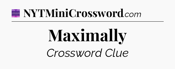 Maximally - Thomas Joseph Crossword