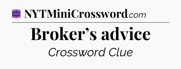 Broker’s advice - Thomas Joseph Crossword