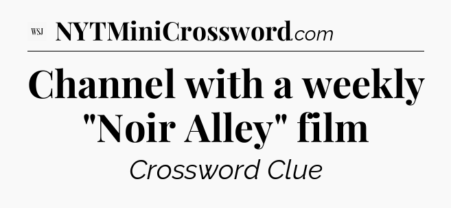 Channel with a weekly 