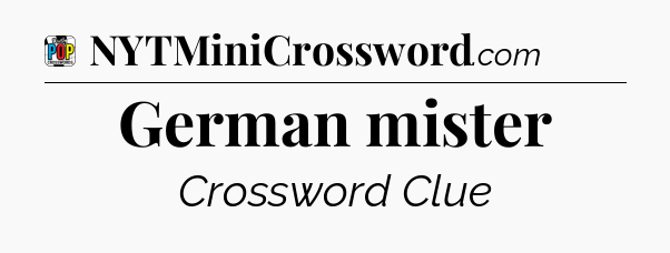 German mister Crossword Clue