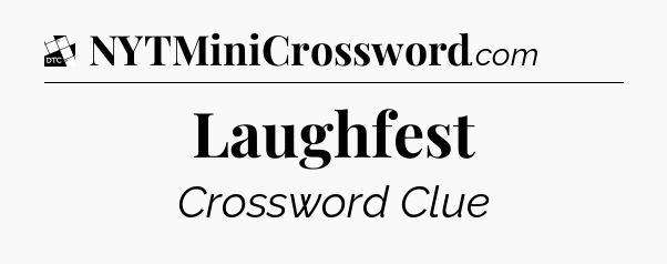 Laughfest - Daily Themed Classic Crossword