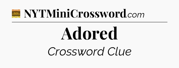 Adored - Eugene Sheffer Crossword