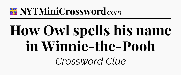 How Owl spells his name in Winnie-the-Pooh Codycross