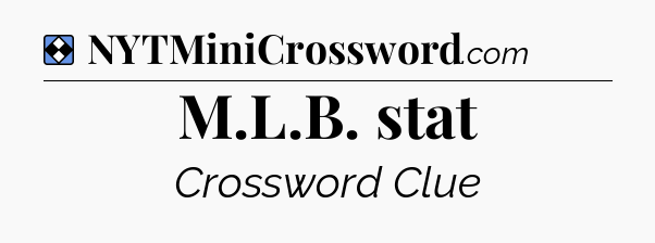 Solution: M.L.B. stat - NYT Mini Crossword