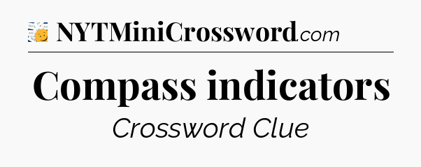 Compass indicators - 7 Little Words