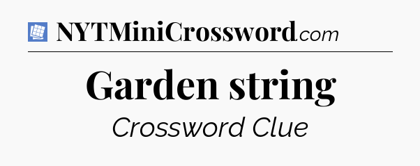 Garden string Puzzle Page Crossword Clue