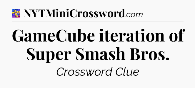 GameCube iteration of Super Smash Bros Codycross