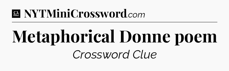 Metaphorical Donne poem - LA Times Crossword