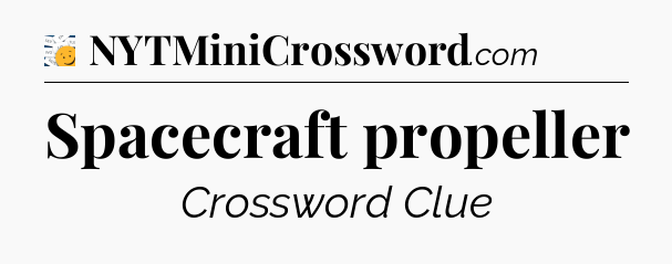 Spacecraft propeller - 7 Little Words