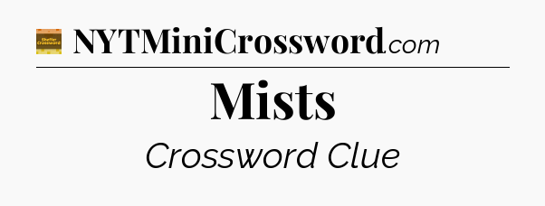 Mists crossword clue Eugene Sheffer