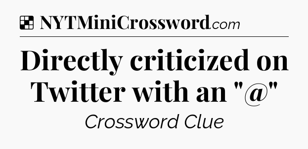 Solution: Directly criticized on Twitter with an 
