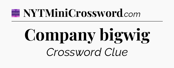 Company bigwig - Thomas Joseph Crossword