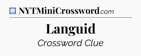 Languid Puzzle Page Crossword Clue