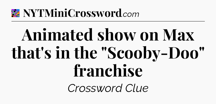 Animated show on Max that's in the 