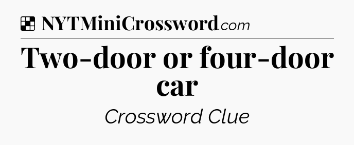 Solution: Two-door or four-door car - NYT Crossword