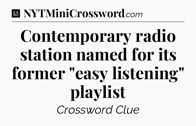 Contemporary radio station named for its former 