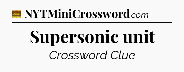 Supersonic unit - Eugene Sheffer Crossword