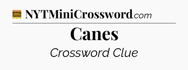 Canes - Eugene Sheffer Crossword