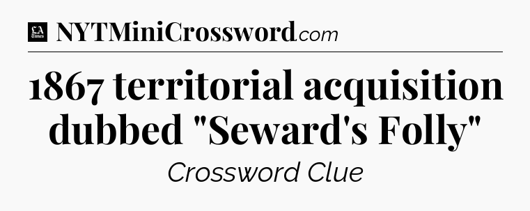 1867 territorial acquisition dubbed 