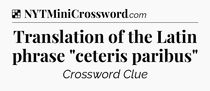 Solution: Translation of the Latin phrase 