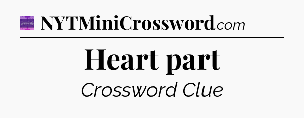 Heart part - Thomas Joseph Crossword