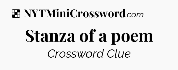 Solution: Stanza of a poem - NYT Crossword