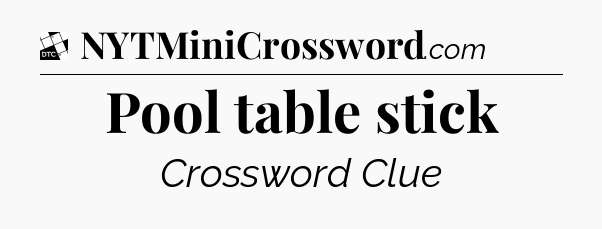 Pool table stick - Daily Themed Classic Crossword