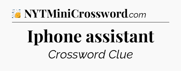 Iphone assistant - 7 Little Words