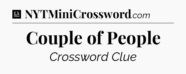Couple of People - LA Times Crossword