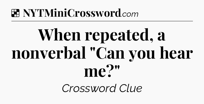 When repeated, a nonverbal 