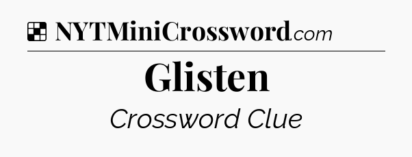 Solution: Glisten - NYT Crossword