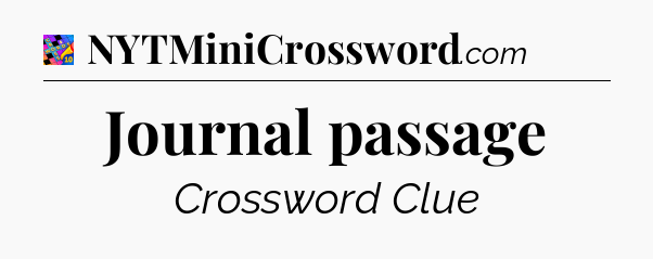 Journal passage Crossword Clue