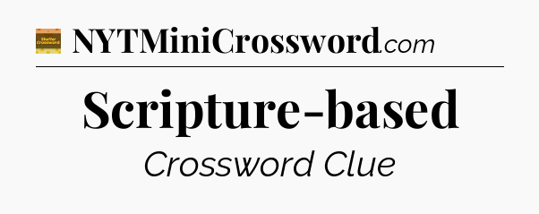 Scripture-based - Eugene Sheffer Crossword