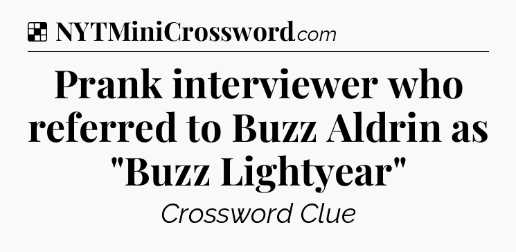 Solution: Prank interviewer who referred to Buzz Aldrin as 