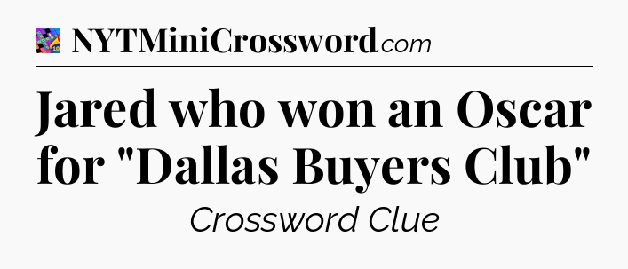 Jared who won an Oscar for 