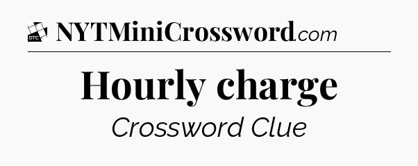 Hourly charge - Daily Themed Classic Crossword
